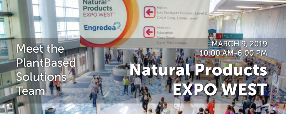 Expo West 2019 - meet the PlantBased Solutions team