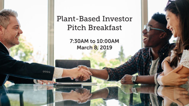 Annual plant-based Investor Networking Event to take place at Expo West in Anaheim, CA March 8th 2019