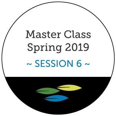 Master Class Spring 2019 - Session 6 - Plant Based Solutions