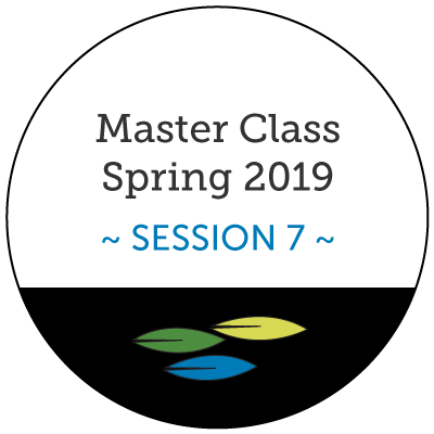 Master Class Spring 2019 - Session 7- Plant Based Solutions