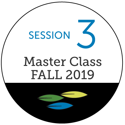 Master Class Fall 2019 - Session 3 - Plant Based Solutions