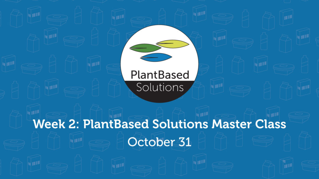 PlantBased Solutions Master Class Week 2