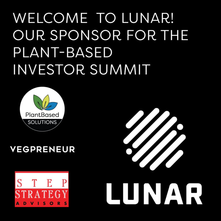 Welcome to LUNAR the sponsor for the 4th annual plant-based investor summit